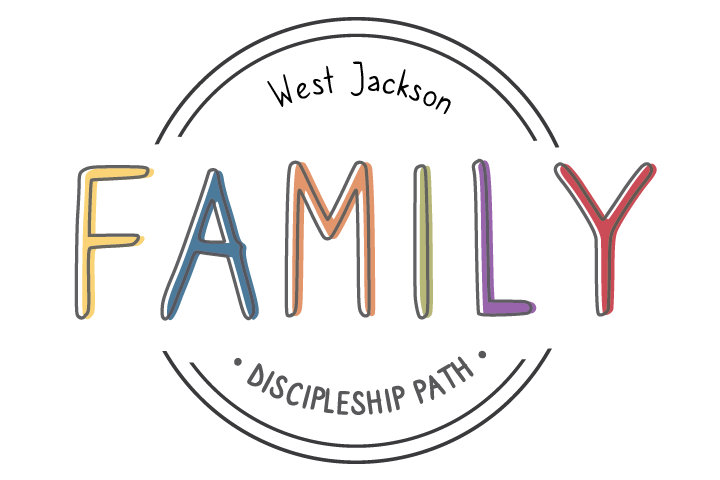 West Jackson Family Discipleship Path