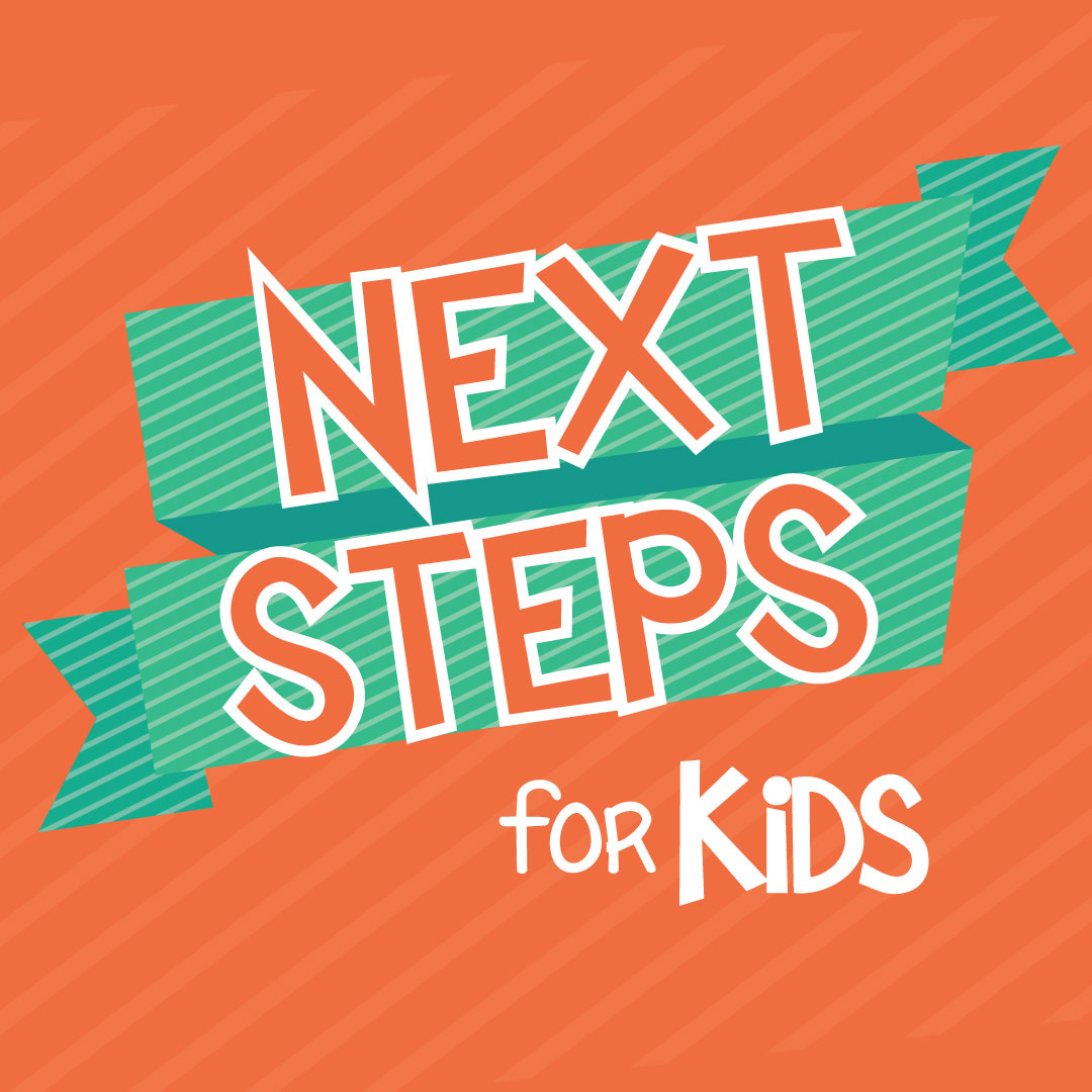 Next Steps for Kids