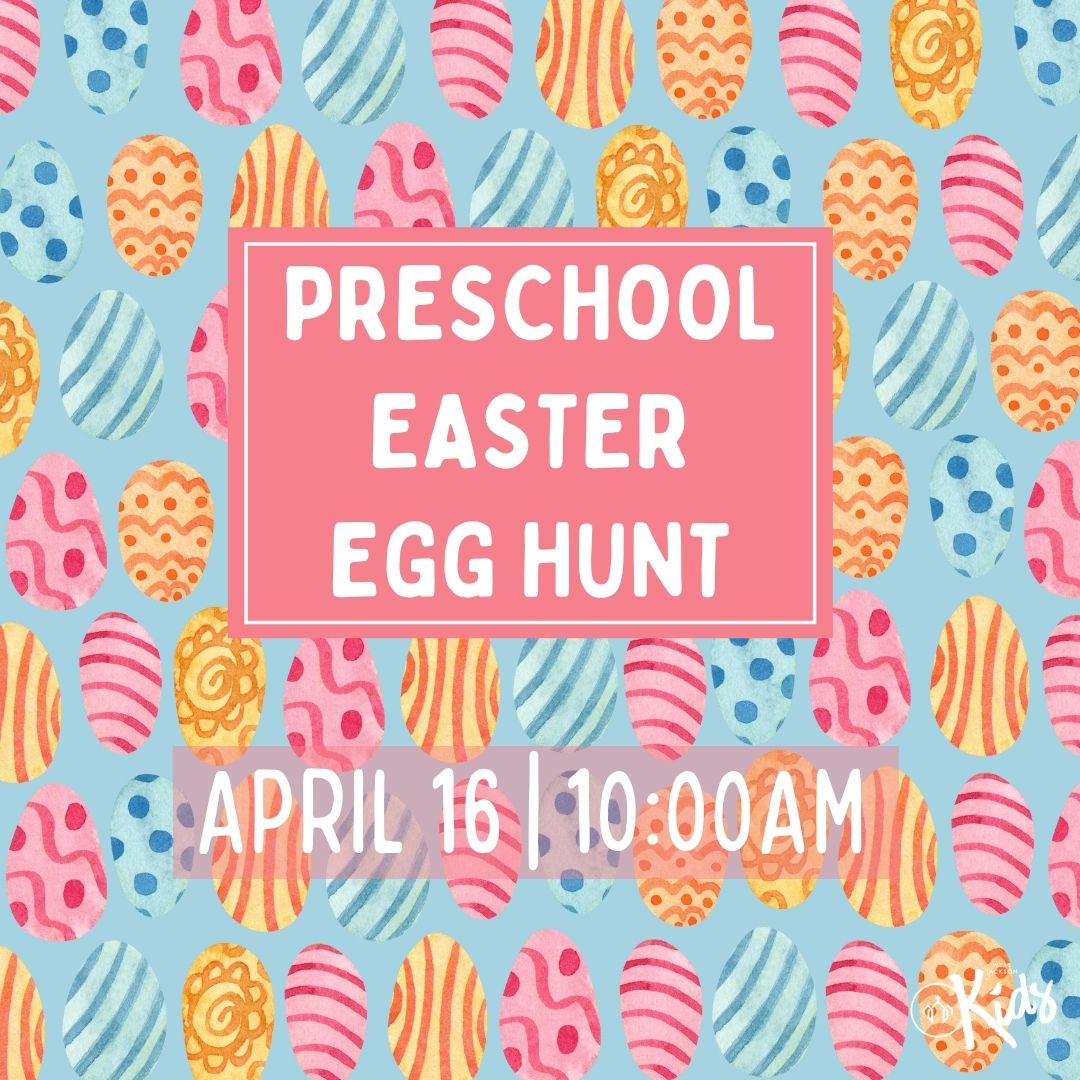 Preschool Easter Egg Hunt. April 16 at 10:00 AM