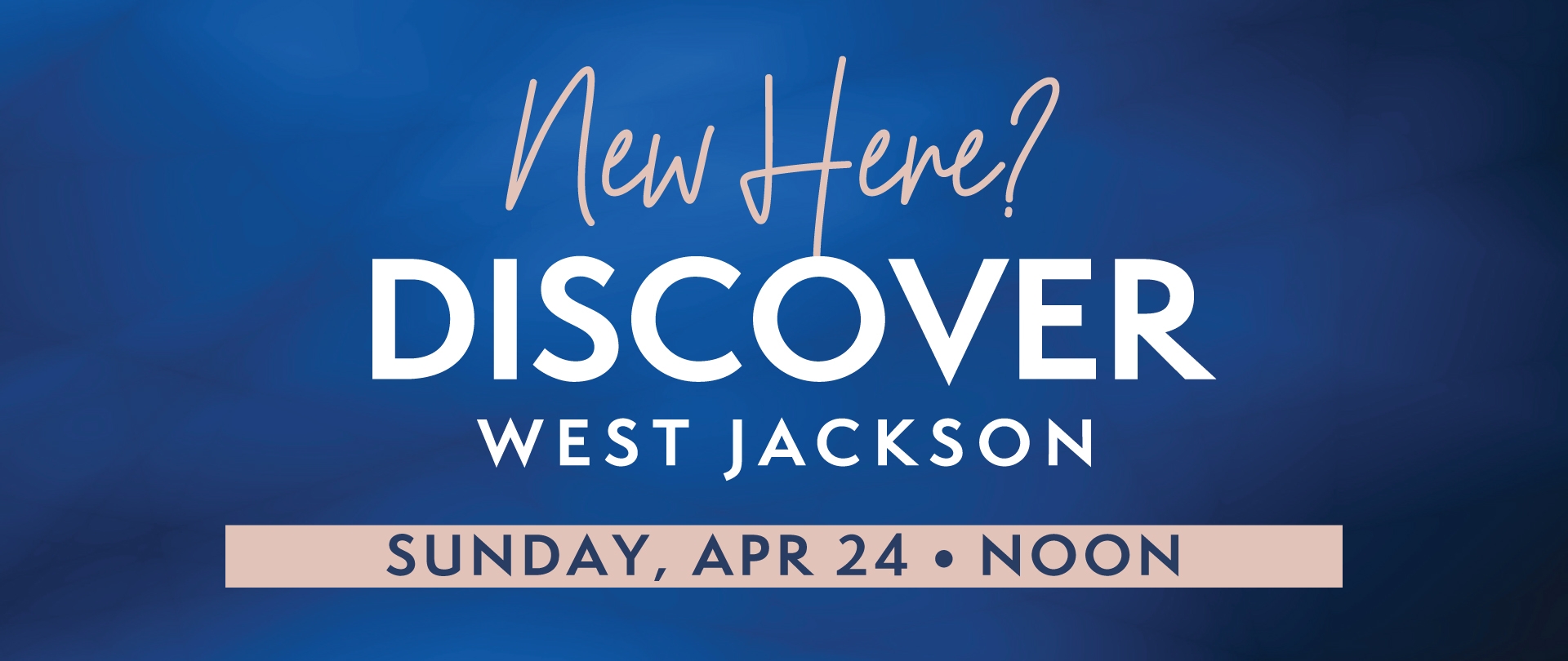 New Here? Discover West Jackson. Sunday, April 24 at Noon.