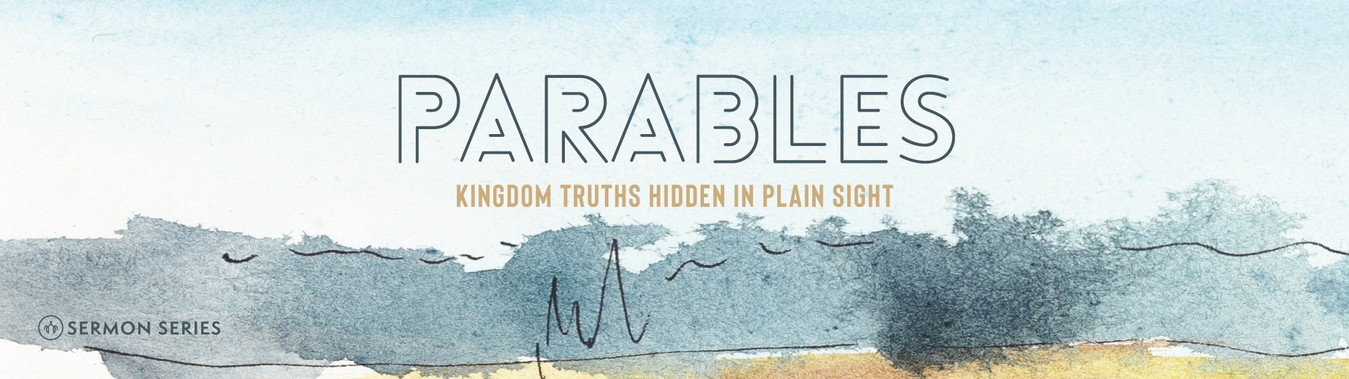 Parables - Kingdom truths hidden in plain sight