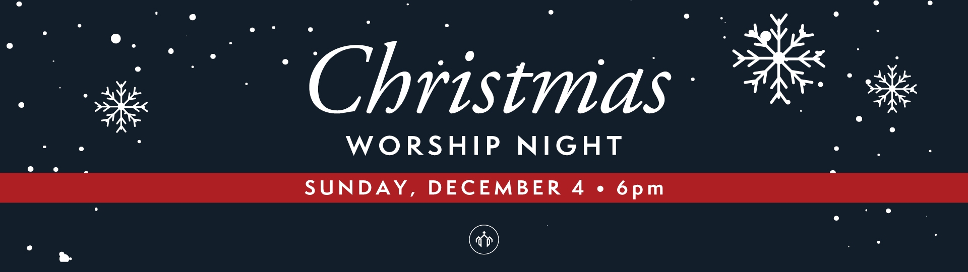 Christmas Worship Night - Sunday, December 4 at 6pm